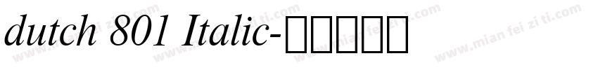 dutch 801 Italic字体转换